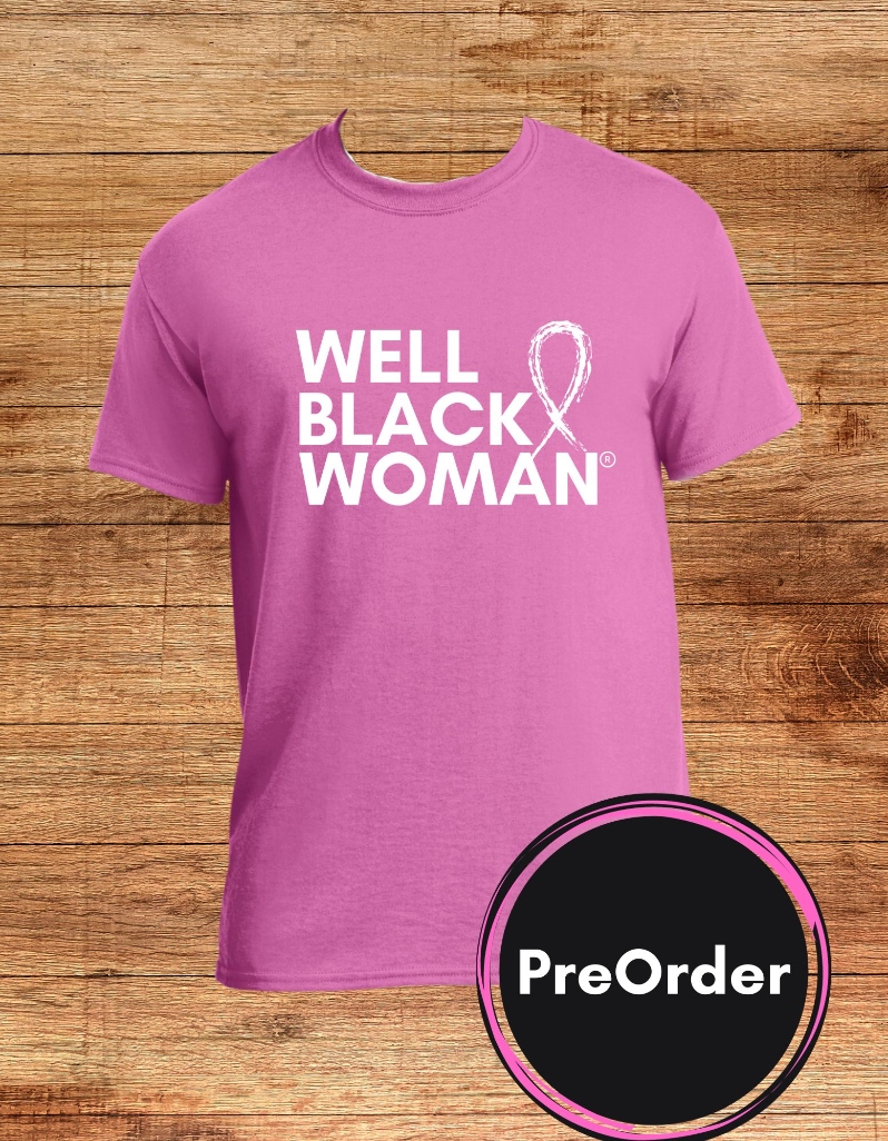 Well Black Woman T-Shirt - Pink and White