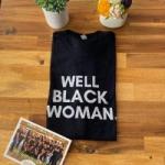 Well Black Woman T-Shirt - Black