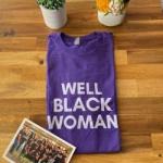 Well Black Woman T-Shirt - Purple